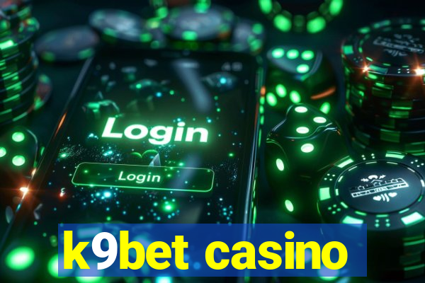 k9bet casino